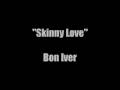 Songs Featured On Grey's Anatomy: Skinny Love