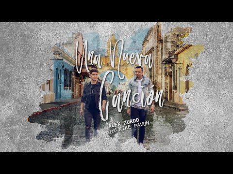 Una Nueva Canción Alex Zurdo Ft Kike Pavón