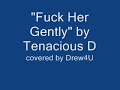 Fuck Her Gently