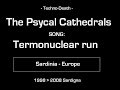 The Psycal Cathedrals - Termonuclear Run