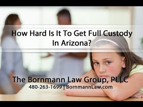 how to obtain full custody in arizona