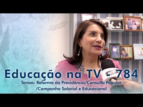 Reforma da Previdência / Consulta Popular / Campanha Salarial e Educacional