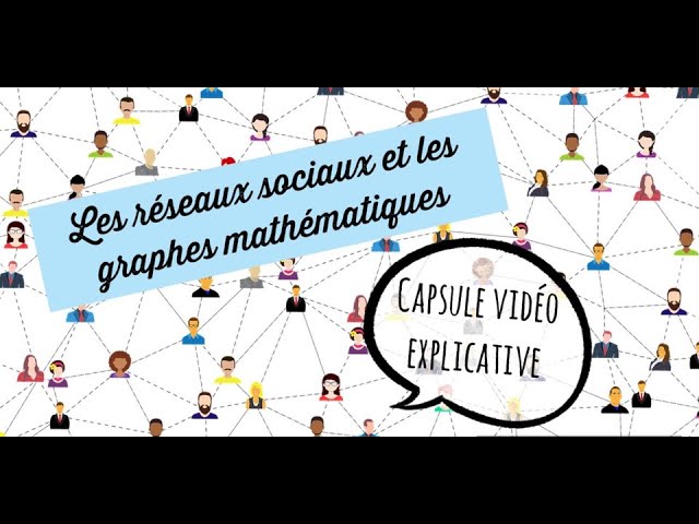 Réseaux sociaux et graphes mathématiques