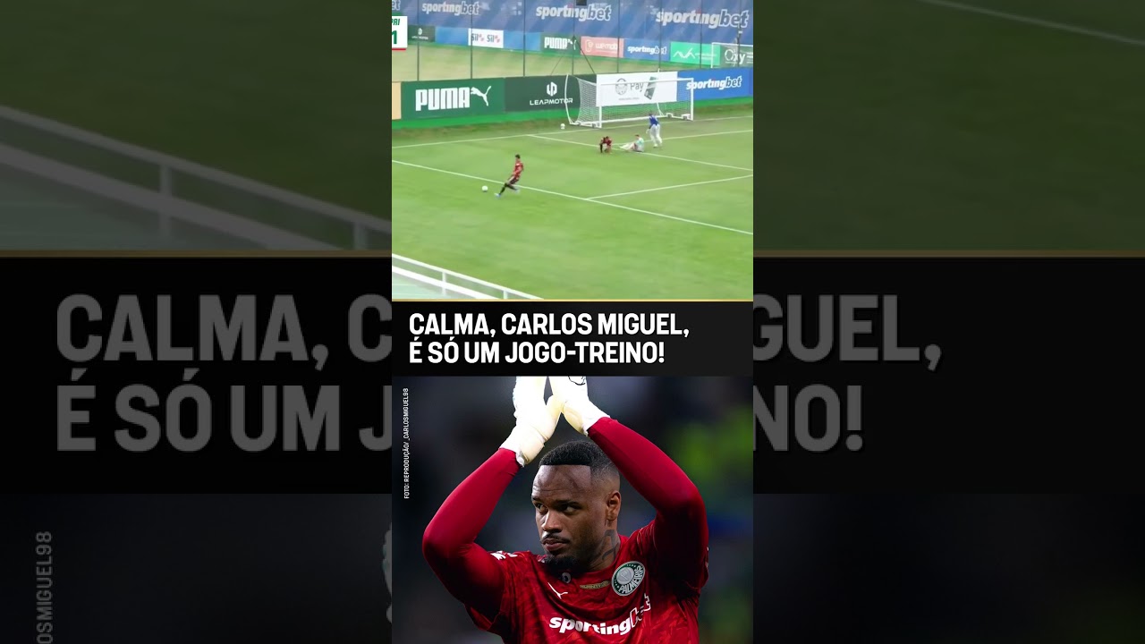 VOCÊ NÃO VAI ACREDITAR NAS DEFESAS QUE O CARLOS MIGUEL FEZ NO JOGO-TREINO DO VERDÃO #shorts
