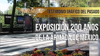 Testimonio Gráfico del Pasado, Exposición 200 Años de la Armada de México