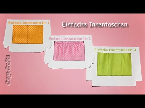 3 x Innentaschen einfach nähen / different easy inner pockets