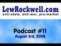 LewRockwell.com Podcast #11 - The Non-Aggression Axiom