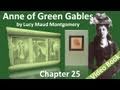 Chapter 25 - Anne of Green Gables by Lucy Maud Montgomery