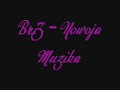 BriZ - Nowoja Muzika BriZ - Nowoja Muzika
