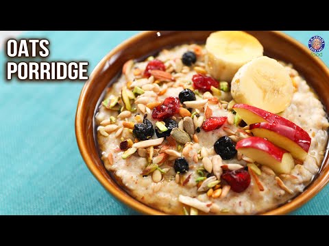 Oats Porridge Recipe with Fruits | Quick & Easy Breakfast Idea | Basic Oatmeal Recipes | Ruchi