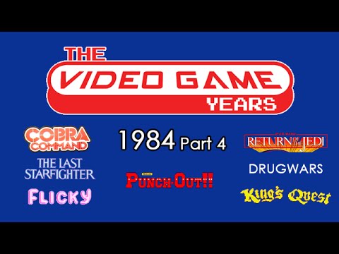 The Video Game Years - 1984 Pt 4 - Punch-Out! Return of the Jedi, King's Quest, Last Starfighter