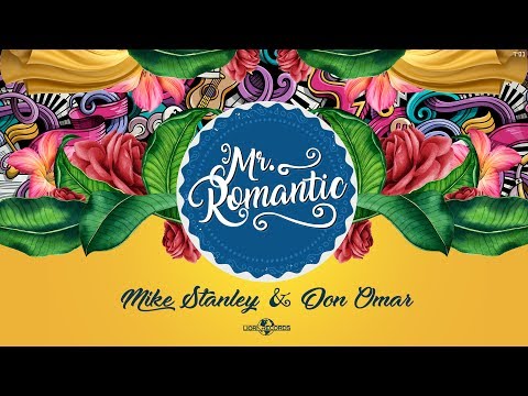 Mr. Romantic - Mike Stanley y Don Omar