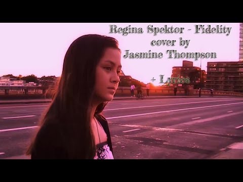 Jasmine Thompson - Jasmine Thompson - Regina Spektor lyrics