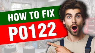 dtc p0122 quickly Fix