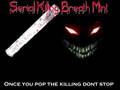 videos de Serial Killing Breath Maker comercial