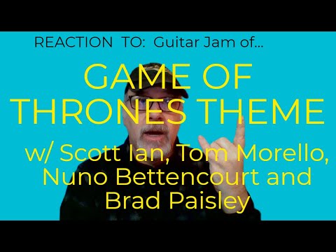 Game Of Thrones Theme Scott Ian Tom Morello Nuno Bettencourt Brad Paisley Class & Reaction w/ Hiccup