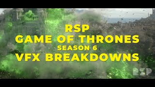 Explore the Visual Effects of Game of Thrones with These Season Six Breakdowns