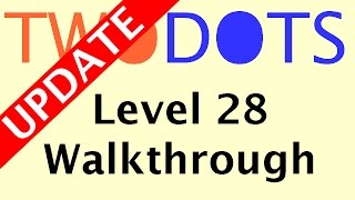 two dots cheats level 28 two dots cheats level 28