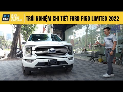 Trải nghiệm chi tiết Ford F150 Limited 2022 - 