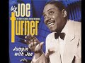 Big Joe Turner Big Joe Turner