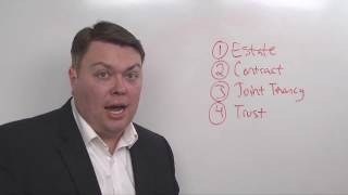 4 Ways to Pass Property at Death (part 4)
