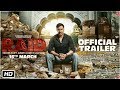 Raid Official Trailer