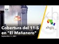 El Mañanero [11 de septiembre de 2001]