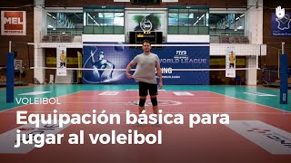22 - Equipación básica para jugar | Vóleibol