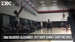 2017 Nike Hoop Summit Shooting Drills: Shai Gilgeous-Alexander