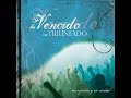 En Espiritu y En Verdad - Has Vencido Has Triunfado - Digno es el Señor