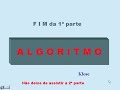 1ª de 8 aulas= Algoritmo - Introdução, definição e conceitos