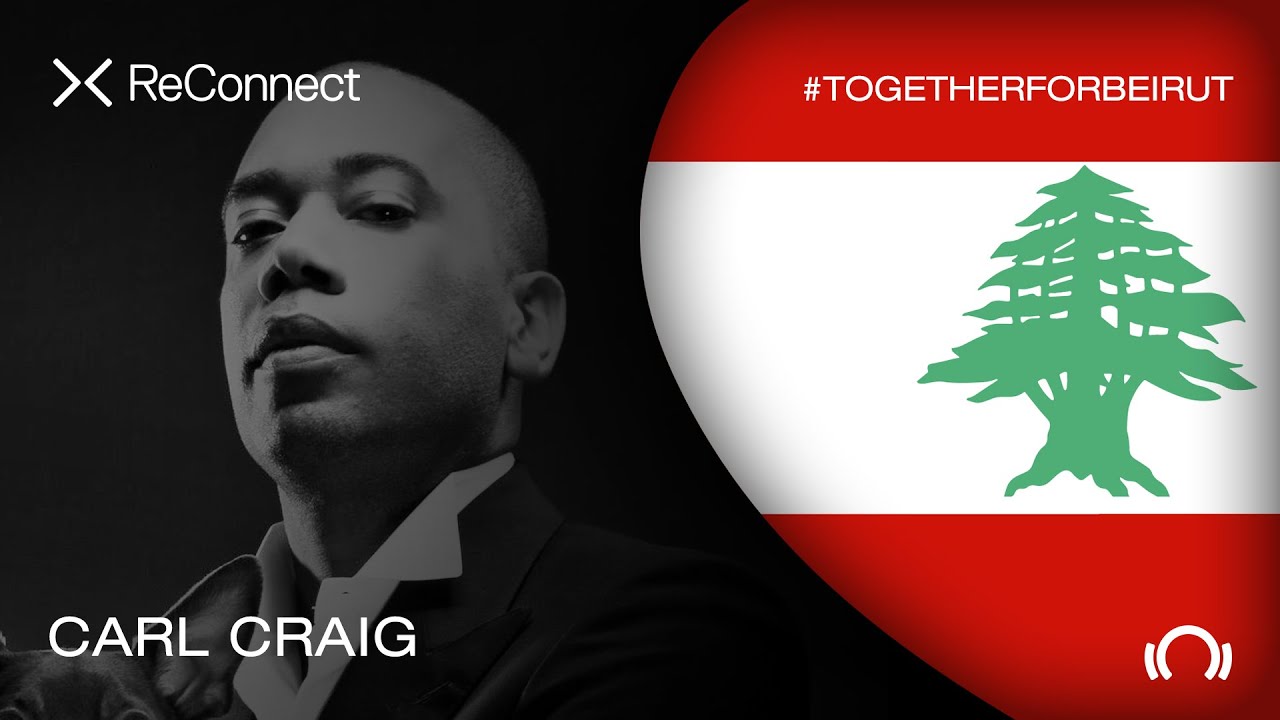 Carl Craig - Live @ ReConnect: #TogetherForBeirut 2020