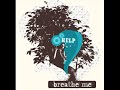 Sia – Breathe me (Mylo rmx)