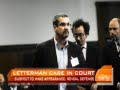 David Letterman Case in Court