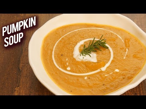 Roasted Pumpkin Soup Recipe – Healthy Recipes – How To Make Pumpkin Soup – Monsoon Recipe – Bhumika
