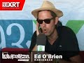 marty lennartz and ed o'brien from radiohead sit down backstage at lollapalooza for the only interview from the band all weekend!