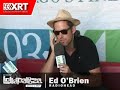 marty lennartz and ed o'brien from radiohead sit down backstage at lollapalooza for the only interview from the band all weekend!