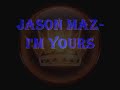 JASON MRAZ-I'M YOURS