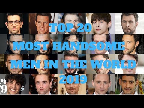 TOP 20 MOST HANDSOME MEN IN THE WORLD 2019