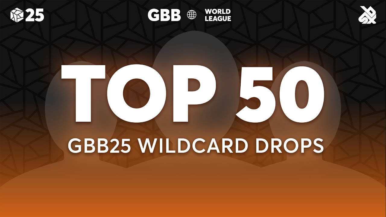 GBB25: Wildcard Competition Top 50 Drops