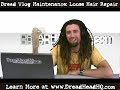 Dreadlocks Maintenance:Fix Loose Hair at the Roots of Dreads Dreadlocks Maintenance:Fix Loose Hair at the Roots of Dreads