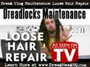Dreadlocks Maintenance:Fix Loose Hair at the Roots of Dreads