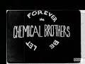 Chemical Brothers - Let Forever Be (making)