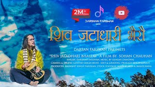 LATEST UTTARAKHANDI SONG I SHIV JATADHARI BHAIRAV 