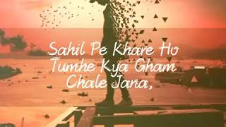 sahil pe khare ho song whatsapp status