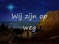 Wij zijn op weg.... kerst lied voor kinderen