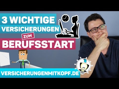 3 WICHTIGE Versicherungen zum BERUFSSTART!