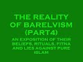 Ahmad Raza BARELVI Unmasked-Part 4/4