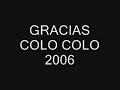 colo colo 2006   homenaje