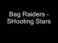 Bag Raiders - Shooting Stars